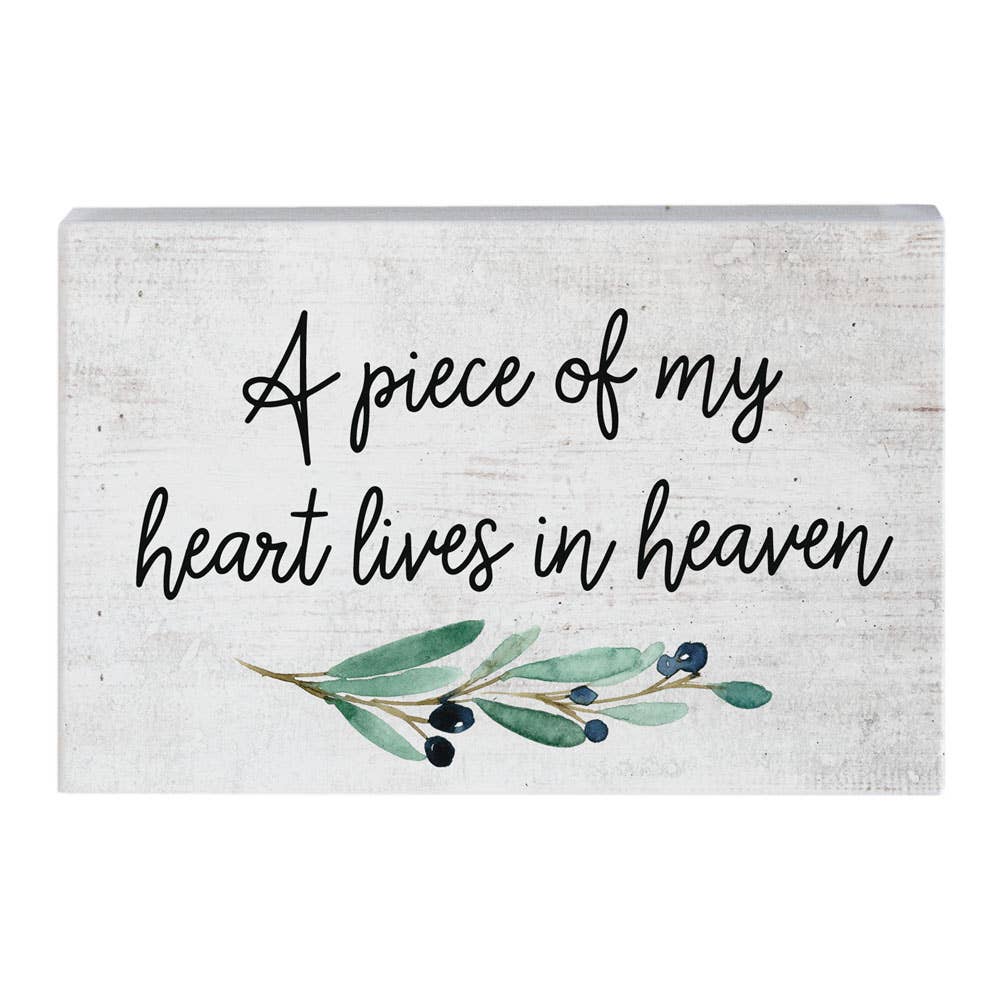 "A Piece Of My Heart Lives In Heaven" Sign