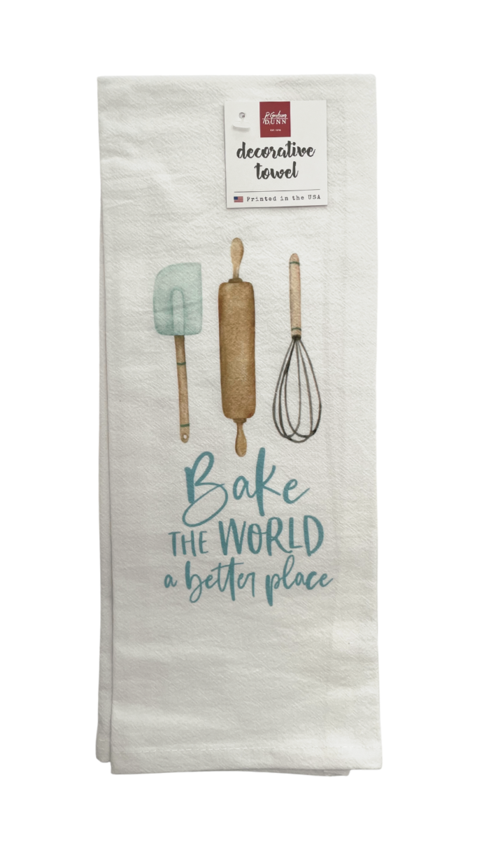 "Bake the World a Better Place" kitchen towel