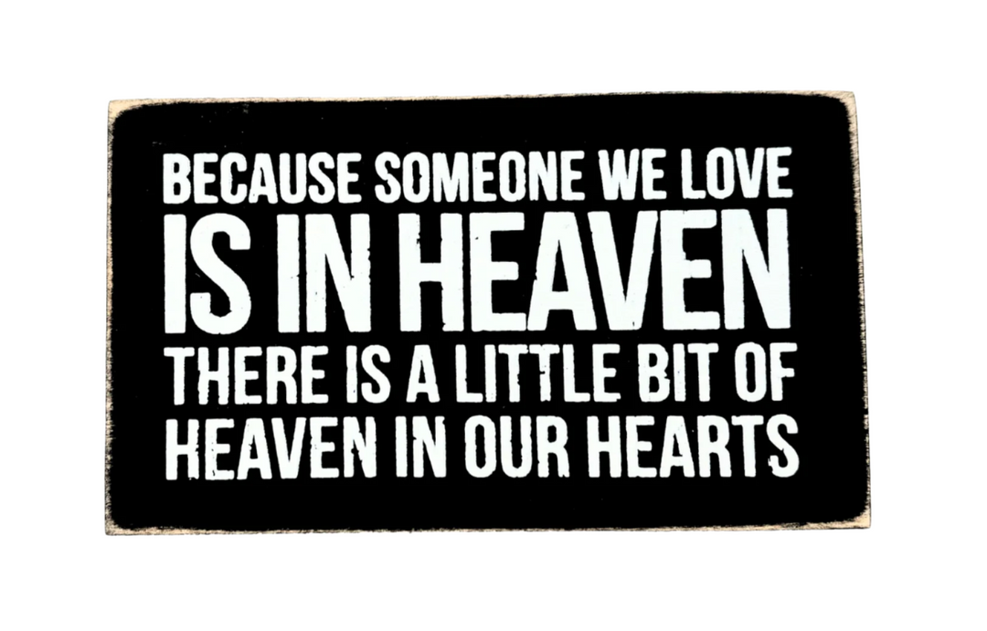 "Because someone we love..." Decor