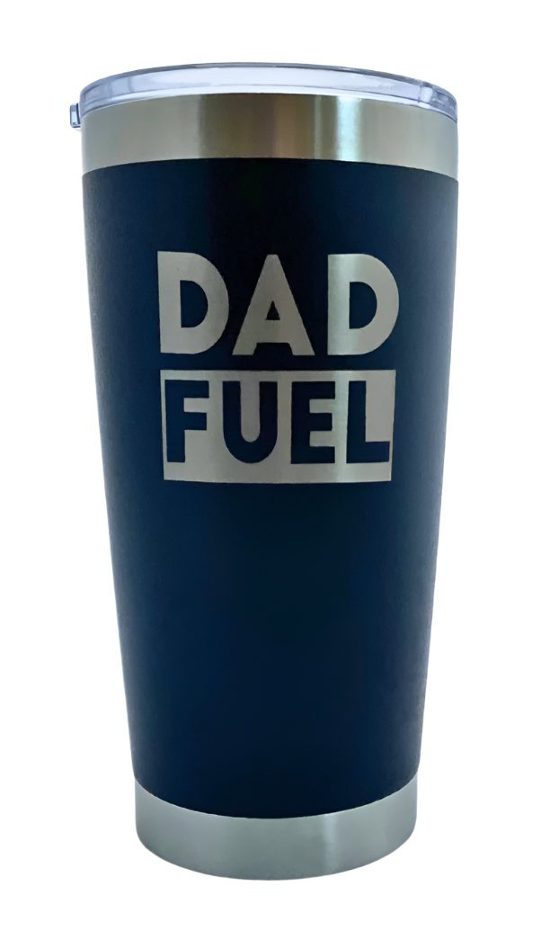 "Dad Fuel" Tumbler