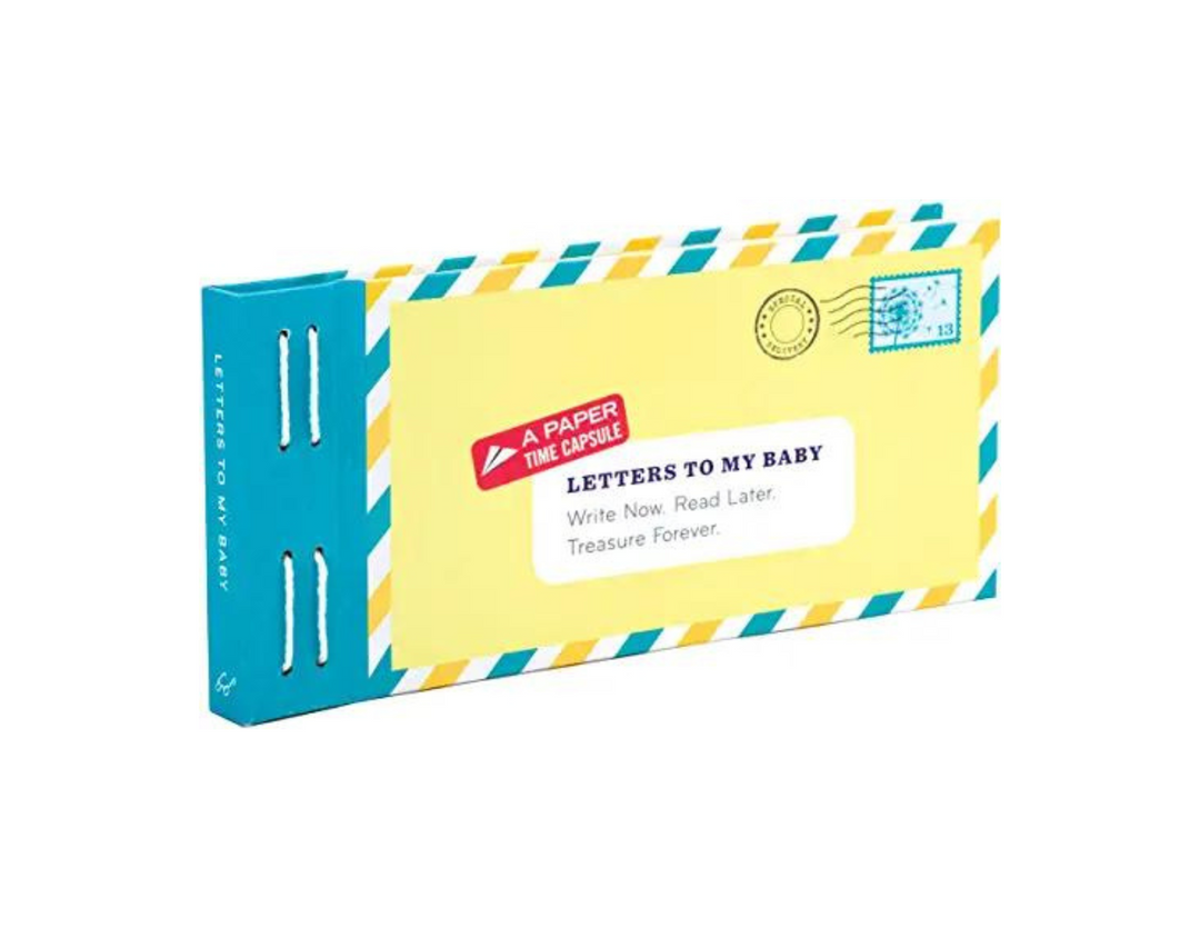 "Letters to My Baby: Write Now. Read Later. Treasure Forever" Book