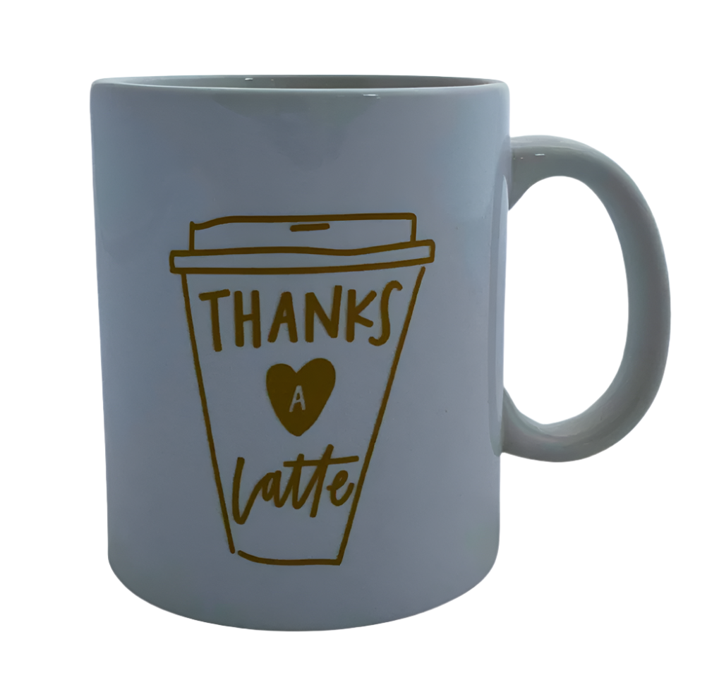 "THANKS A Latte" Mug