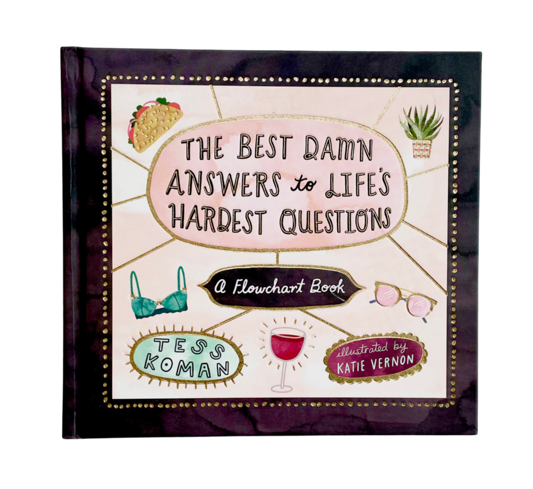 "The Best Damn Answers to Life's Hardest Questions" Book