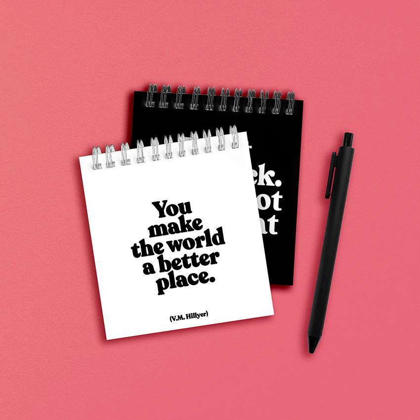"You make the world a better place" spiral notepad