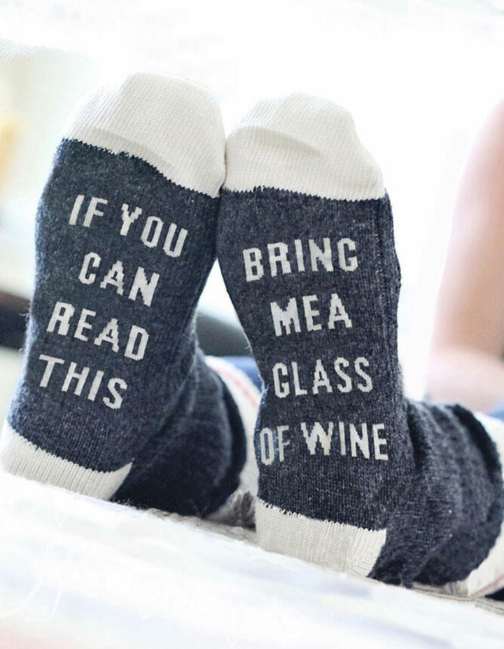 "If You Can Read This Bring Me A Glass of Wine" Socks