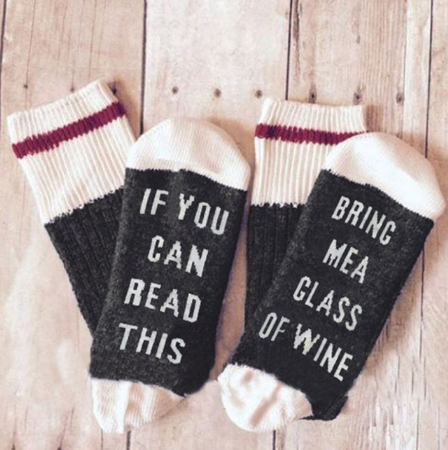 "If You Can Read This Bring Me A Glass of Wine" Socks