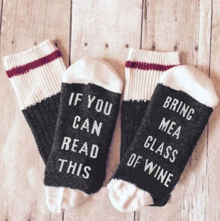 "If You Can Read This Bring Me A Glass of Wine" Socks